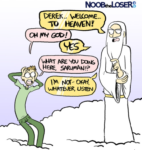 noobtheloser:  “AWW SH*T, THAT WAS SICK BRO.” - God, probably. 