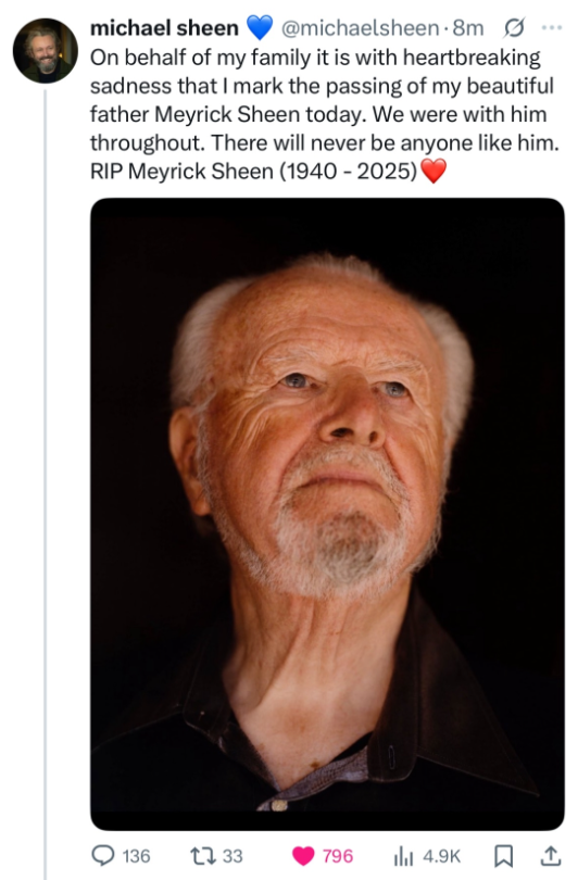 So Devastating To Learn That Michael's Father, Meyrick Sheen, Has Passed Away Today. Michael's Stories