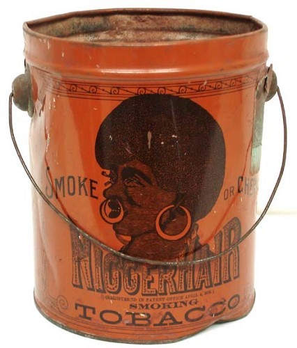 A Relic From a Shameful PastA Vintage Tin of Nigger Hair Tobacco, late 19th early 20th Century.  Fir