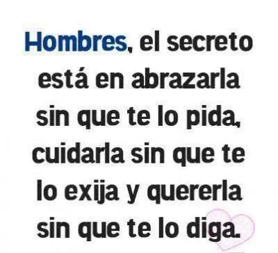 onlyamrealistic:  Mujeres:El secreto está en darle besos sin que te los pida, protegerlo