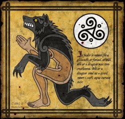 iammelonlordd:  violentpurge09:  The Irish werewolf is different from the Teutonic or European werewolf, as it is really not a “monster” at all. Unlike its continental cousins, this shapeshifter is the guardian and protector of children, wounded men