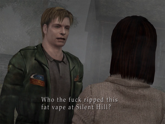 highcylon: j-steinman:  irlsuccubus: Who the fuck ripped this fat vape at silent hill I’m trying to find my dead wife     