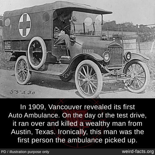 mindblowingfactz: In 1909, Vancouver revealed its first Auto Ambulance. On the day of the test drive