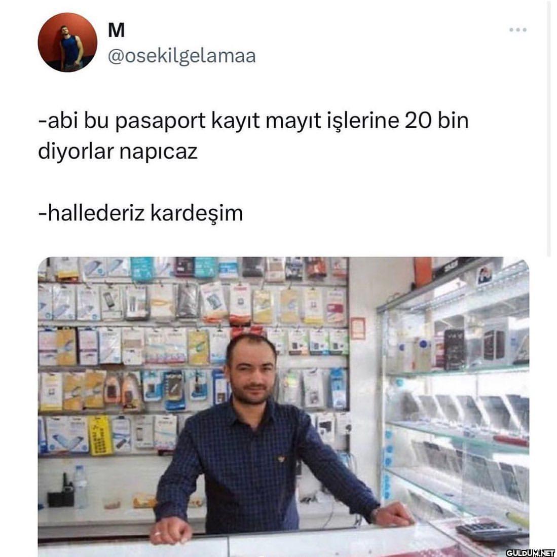 Garantisi benim kardeşim  ...