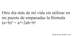 in-somnio:  Oh, hoy tuve prueba de esa mierda y me fue como el pico ksjdh :) 