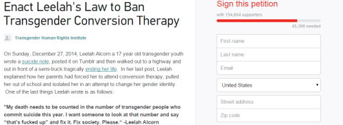 yungbitchass:As you see, the petition on change.org to enact Leelah’s Law to ban Transgender C