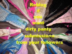 pantyessence:Reblog if you want more panty