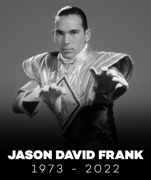 karlrincon:Rip Jason David Frank.The Greatest Power Ranger to have ever lived.