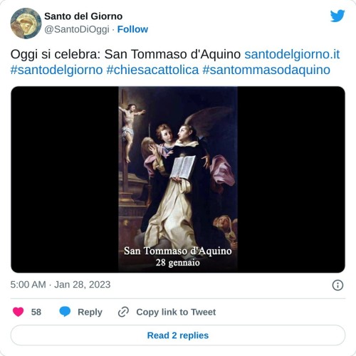 Oggi si celebra: San Tommaso d'Aquino https://t.co/YeJ319veQQ#santodelgiorno #chiesacattolica #santommasodaquino pic.twitter.com/WqIox1tezT  — Santo del Giorno (@SantoDiOggi) January 28, 2023