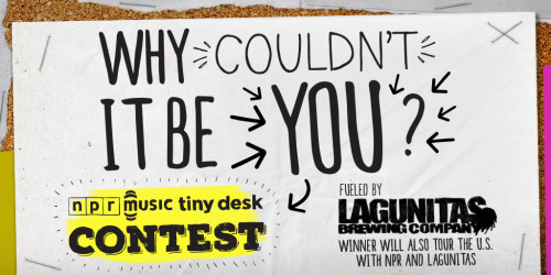 tinydeskcontest: Two Opportunities From The Tiny Desk Contest Community Hey everybody — as we 