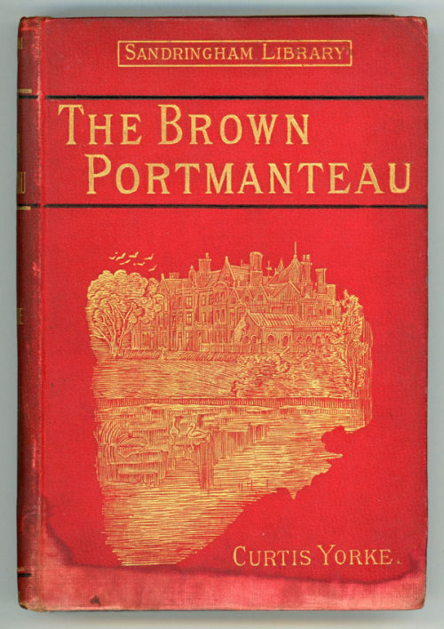 The Brown Portmanteau: And Other Stories. Curtis Yorke. London: Jarrold and Sons, 1889. First editio