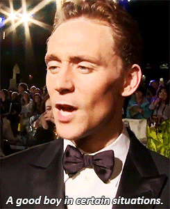 tomhiddlescum:  What do you prefer being?