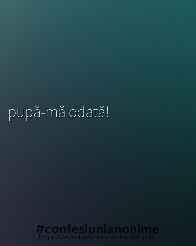confesiunianonime:  http://confesiunianonime.tumblr.com