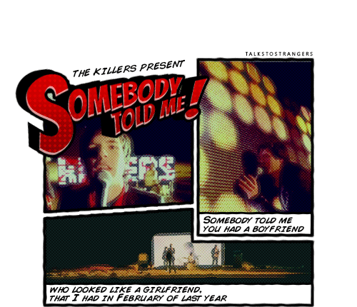 talkstostrangers:  The Killers Music Videos:  Hot Fuss | Comic Style 03 Somebody