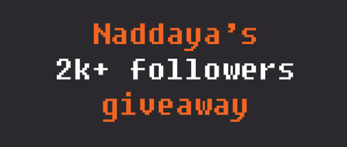 naddaya:  time for another giveaway! thank you so much for supporting my art  Rules:- both likes &am