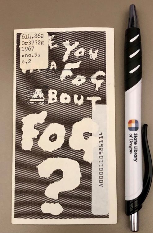 Since mornings have been quite foggy in parts of Oregon lately, today’s #TBT gem is a tiny document from the 1960s by Oregon Department of Transportation called “Are you in a Fog about Fog? (pen for scale) Does the advice still hold up!?! Check it...