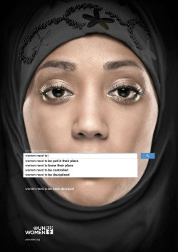 darksilenceinsuburbia:  Social Advertisement Powerful Ads 1. UN Women: Auto-complete shows perception of women by Advertising Agency: Ogilvy &amp; Mather, Dubai, UAE 2. The Right to Childhood should be protected by Erik Ravelo 3. Animal abuse and shelters