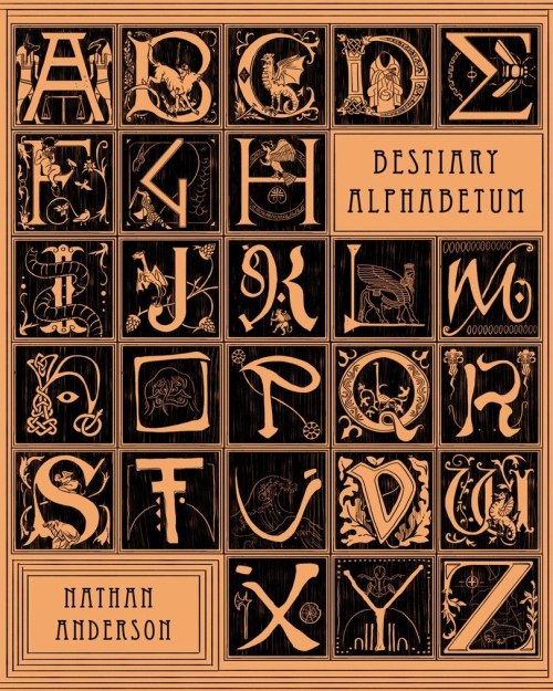 Bestiary alphabetum by Nathan Anderson