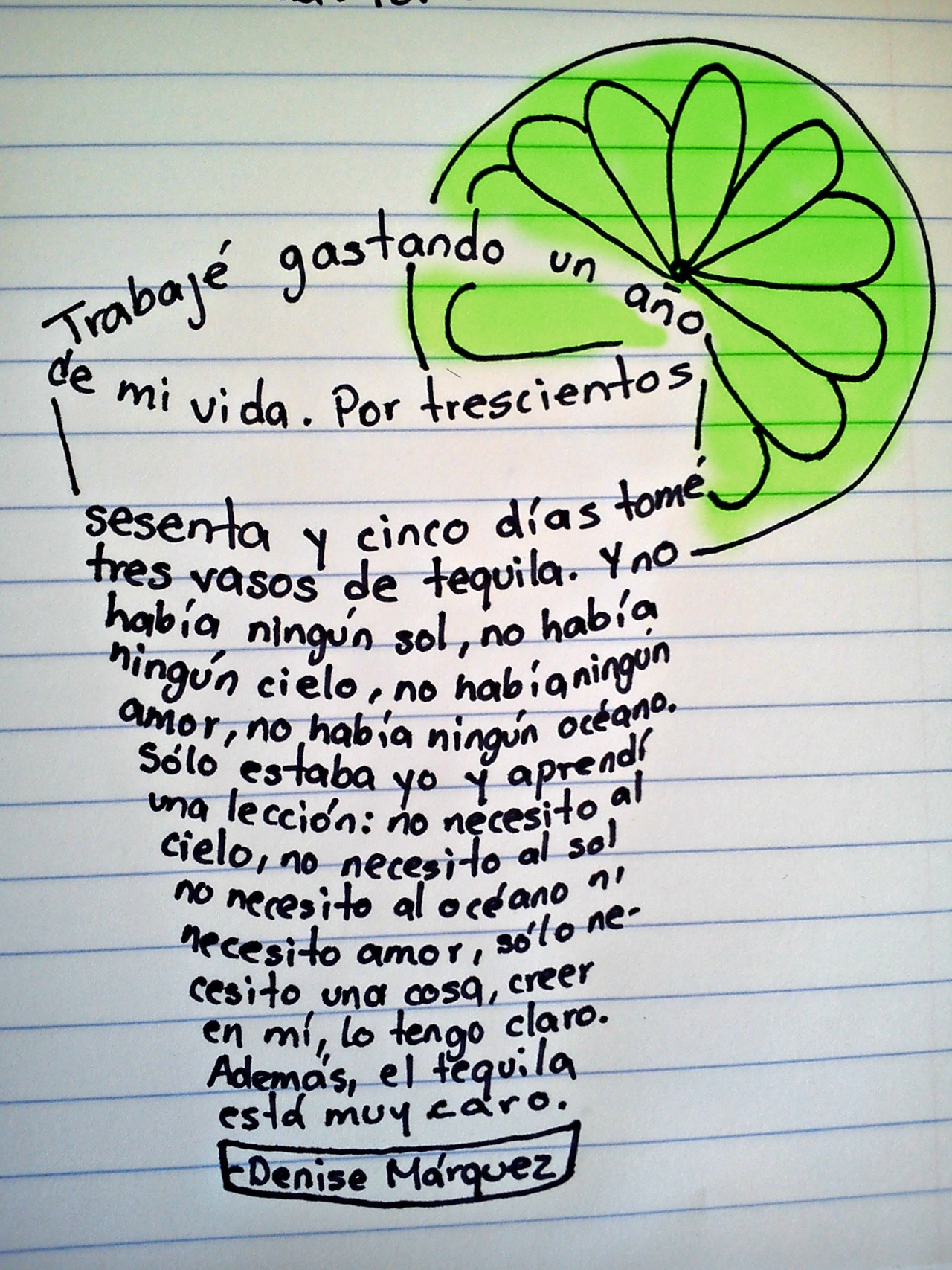 denisesoyletras:  Trabajé gastando un año de mi vida. Por trescientos sesenta y