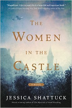 The Women in the Castleby Jessica ShattuckIt is our responsibility to read this book. Never has a hi
