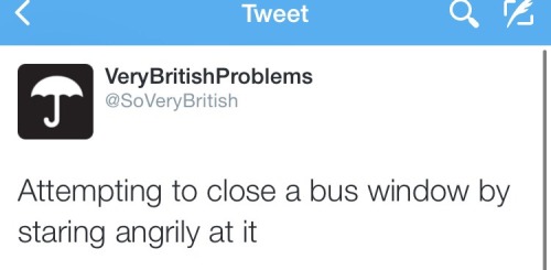 cantpronounce:HAVE SOME ‘VERY BRITISH PROBLEMS’ TWEETS!my favourite thing is after i returned from six months in england everyone was so confused at me profusely apologizing for everything all the time, including before, during, and after asking for