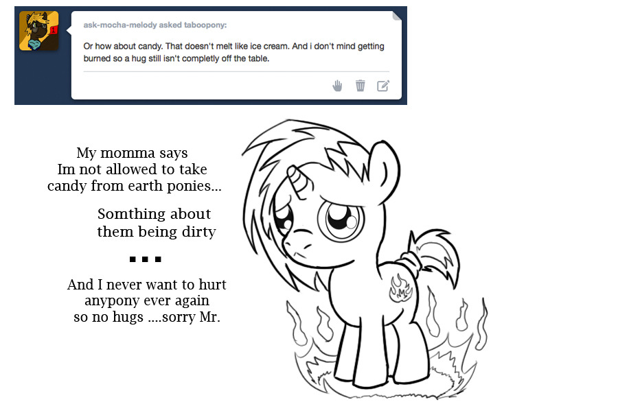 taboopony:  sorry about no hugs little guy… wha? wait what did you say was dirty?