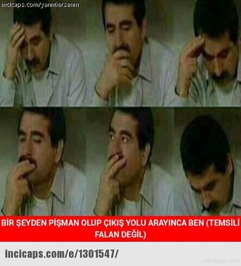 Bir şeyden pişman olup...