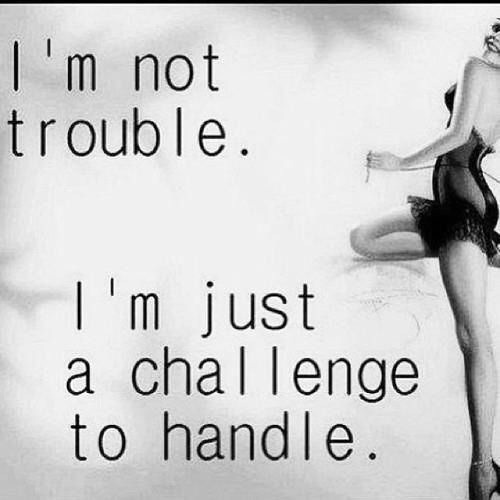 Nope not trouble here… just a mixture of innocence and sass!!!! 😉