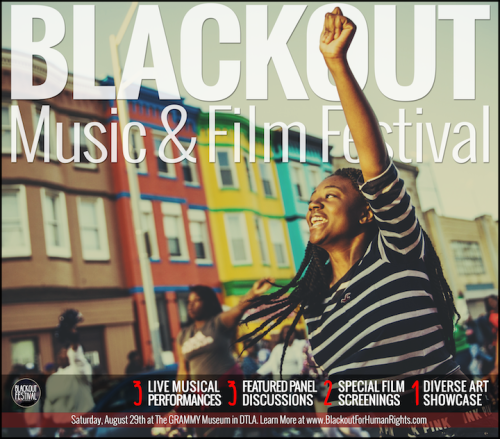 Blackout for Human Rights is Hosting the First Annual Blackout Music &amp; Film Festival at The 