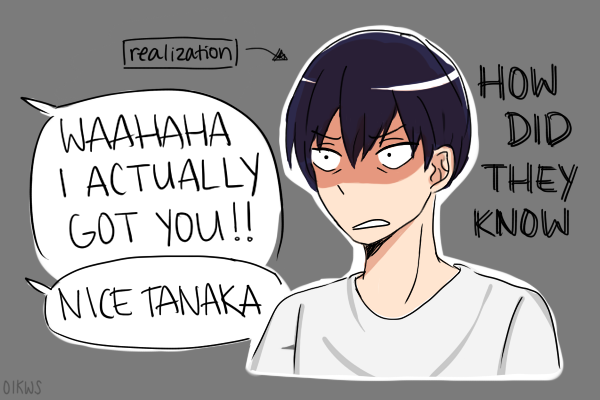 oikws:iT’S OKAY KAGS everyone already knew