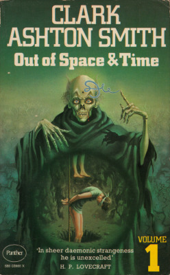 Out Of Space &Amp;Amp; Time: Volume 1, By Clark Ashton Smith (Panther, 1974).From