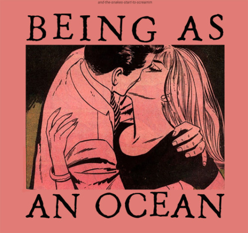 with-regret: Being As An Ocean  (My edit)