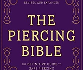 I’m SO excited!!! The second edition is now available for PRE-SALE: The Piercing Bible Revised &