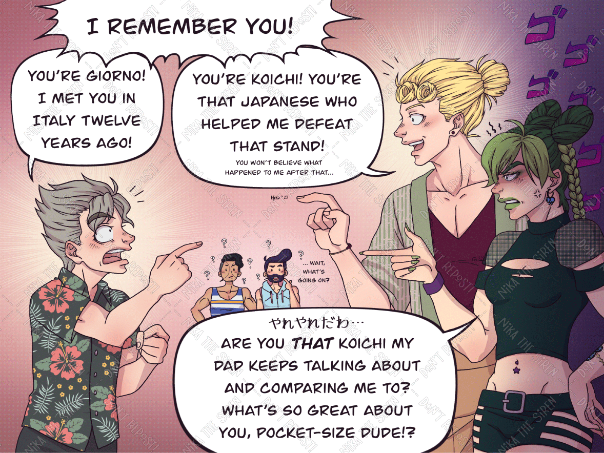 Fourth slide of four. Both Koichi and Giorno point at each other, and shout: "I remember you!". Then, Koichi says: "You're Giorno! I met you in Italy twelve years ago!". Giorno replies: "You're Koichi! You're that Japanese who helped me defeat that stand!". He continues: "You won't believe what happened to me after that...". Jolyne points to Koichi, menacingly, and says: "やれやれだわ。。。Are you that Koichi my dad keeps talking about and comparing me to? What's so great about you, pocket-size dude!?". Meanwhile, Okuyasu and Josuke appear in the background, confused. Josuke adds: "... wait, what's going on?".