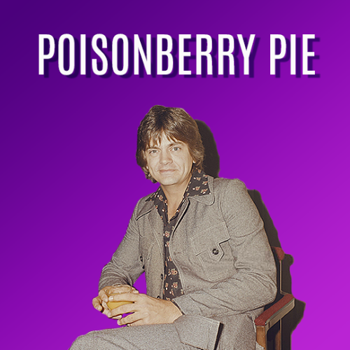 POISONBERRY PIEReleased in 1973Appears on Star Spangled SpringerSpotify | Amazon | YouTubePoisonberr