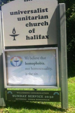 ourspiritnow:  themoonsmood:  My friend’s church has the right idea &ldquo;We believe homophobia, not homosexuality, is the sin.”  Live, love, be! 