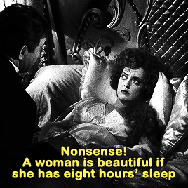 auldcine:I won’t have them see me all swollen and ugly.You’ll never be ugly, Fanny. CLAUDE RAINS and