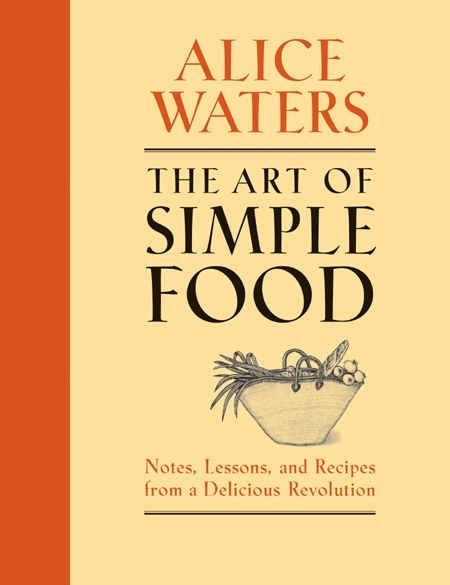 Alice Waters - lots of simple, carb free recipes is.gd/D5YIrG