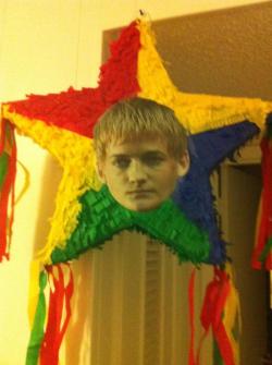 foreverawkwardally:  Tonight, Joffrey Piñata was born. Tomorrow, after I am done with college forever, he dies. Winter is coming. 