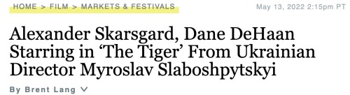 NEW PROJECT - Alexander Skarsgård, Dane DeHaan Starring in ‘The Tiger’ From Ukrainian Director Myros