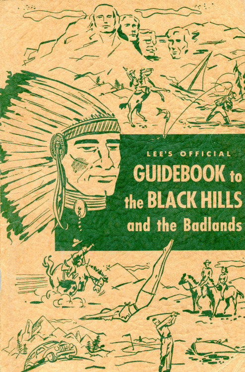 Lee&rsquo;s official guidebook to the Black Hills and the Badlands, 1953