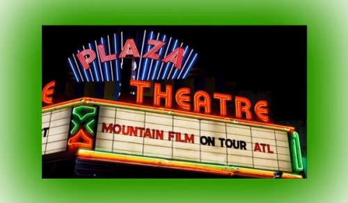  MountainFilm On Tour ATL at Plaza Theater Aug 28-29 