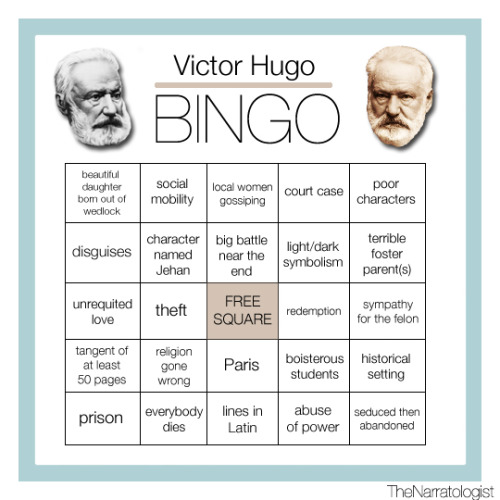 thenarratologist:LITERATURE BINGO:Victor Hugo.
