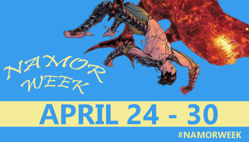 imperiuswrecked: namorthesubmariner: NAMOR WEEK 2020DAY 1 - Fire &amp; WaterDAY 2 - Team Up Pick you