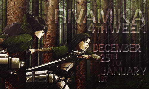 rivamikaweek:  Get ready…RivaMikaWeek Cycle 4 will take place from December 25th, 2014 to January 1st, 2015! Prepare to write, draw, edit - whatever it is that you would like to provide in support of our beautiful ship! A temporary change we will