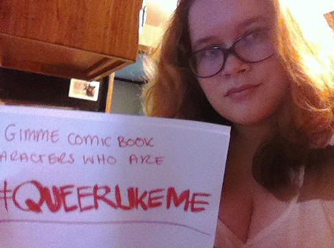 I am bisexual, bigender and feminine, and I read comic books. Gimme comic book characters who are #q