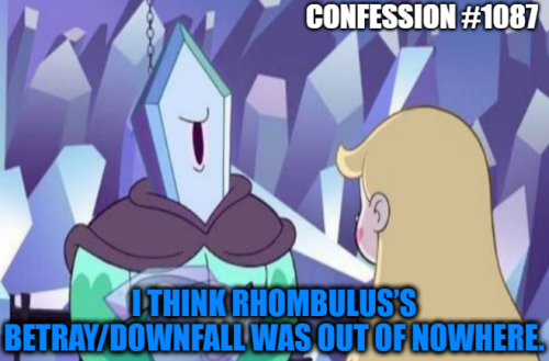 “I Think Rhombulus’s Betray/downfall Was Out Of Nowhere.”