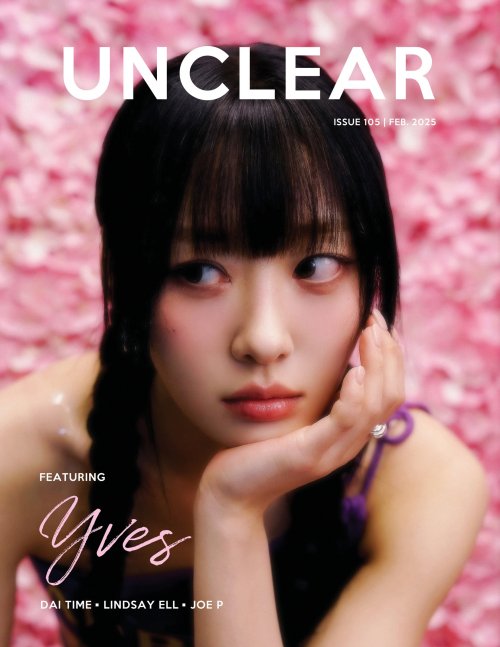250212 | Yves For Unclear Magazine Feb 2025 📸