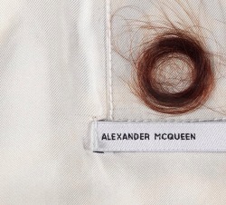 messgala:  The labels in Alexander McQueen’s earliest garments contained a lock of hair, a nod to the way Victorian prostitutes would sell strands of their hair to be included in jewelry or given as gifts to lovers 