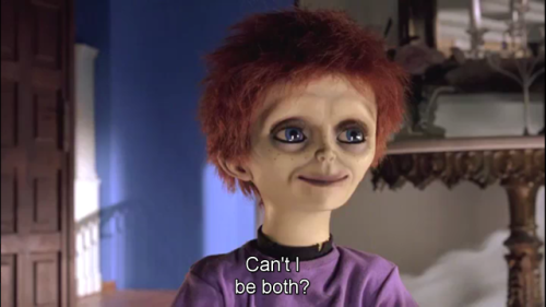 ilostmyshoe42:When a sadistic murder doll is more supportive about gender and sexual identity than s